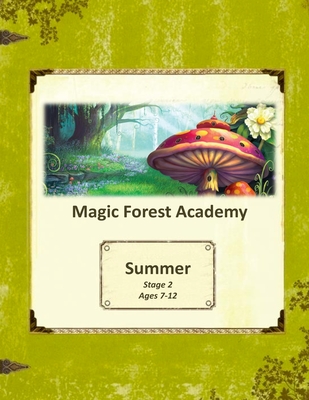 Magic Forest Academy Stage 2 Summer - Howard, Margaret Louise