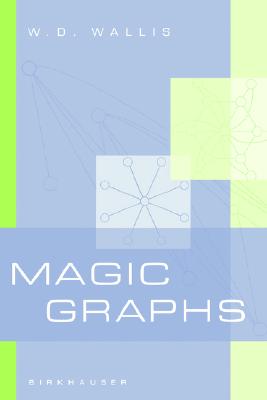 Magic Graphs - Wallis, W D