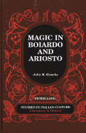 Magic in Boiardo and Ariosto