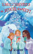 Magic in the Mountains: The Jewel of the Yeti