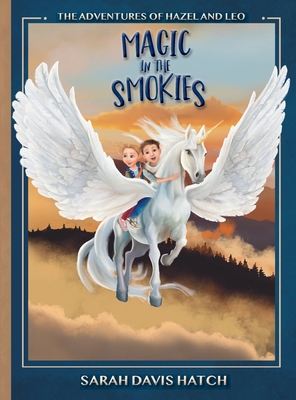 Magic in the Smokies - Hatch, Sarah Davis