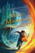 Magic, Madness, and Mischief