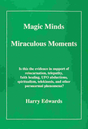 Magic Minds, Miraculous Moments
