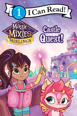 Magic Mixies: Castle Quest! - Domenici, Mickey
