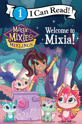 Magic Mixies: Welcome to Mixia! - Domenici, Mickey