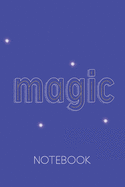 Magic Notebook: Dot grid sketchbook on cute cerulean blue background with little gold line inside the letters. Great for drawing, sketching, writing, note taking, journaling. 100 pages of space for your creativity. See how magic happens when you use it