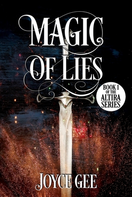 Magic of Lies - Gee, Joyce, and Williams, Eric (Cover design by), and Williams, Alex (Editor)
