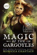 Magic of the Gargoyles: Large Print