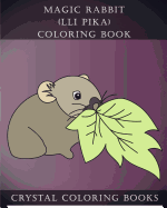 Magic Rabbit (LLI Pika) Coloring Book: 30 Magic Rabbit ( LLI Pika) Simple Cute Line Drawing Coloring Pages