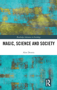 Magic, Science and Society
