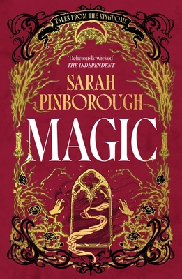 Magic: The definitive dark fantasy romance retelling of Rapunzel from the Sunday Times bestselling author of global sensation Behind Her Eyes - Pinborough, Sarah, and Gaunt, Genevieve (Read by)