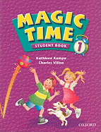 Magic Time 1: Student Book