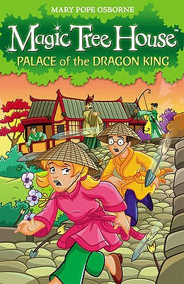 Magic Tree House 14: Palace of the Dragon King - Osborne, Mary Pope