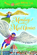 Magic Tree House Merlin Mission #10: Monday with a Mad Genius