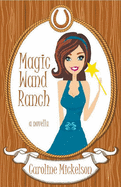 Magic Wand Ranch