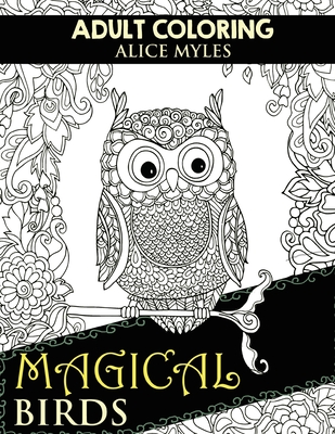 Magical Birds - Myles, Alice