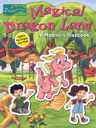 Magical Dragon Land: A Magnetic Playbook - 