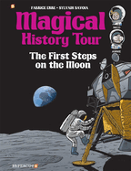 Magical History Tour #10: The First Steps on the Moon