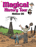 Magical History Tour Vol. 3: Hidden Oil: Hidden Oil