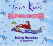 Magical Meditations for Superheroes