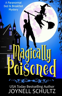 Magically Poisoned - Schultz, Joynell