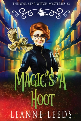 Magic's a Hoot - Leeds, Leanne