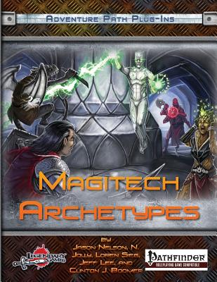 Magitech Archetypes - Nelson, Jason, and Jolly, N, and Sieg, Loren