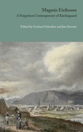 Magns Eirksson: A Forgotten Contemporary of Kierkegaard