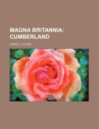 Magna Britannia: Cumberland