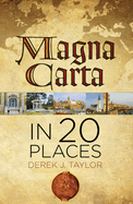 Magna Carta in 20 Places: The Places that Shaped the Great Charter
