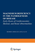 Magnesium Deficiency in the Pathogenesis of Disease