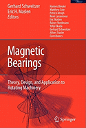 Magnetic Bearings: Theory, Design, and Application to Rotating Machinery