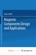 Magnetic Components: Design and Applications