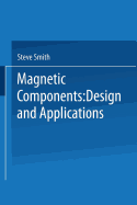 Magnetic Components: Design and Applications