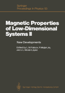 Magnetic Properties of Low-Dimensional Systems II: New Developments. Proceedings of the Second Workshop, San Luis Potos, Mexico, May 23 - 26, 1989