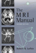 Magnetic Resonance Imaging Manual - Lufkin, Robert B.