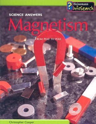 Magnetism: From Pole to Pole - Cooper, Christopher, Dr.