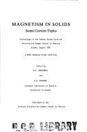 Magnetism in Solids, Some Current Topics