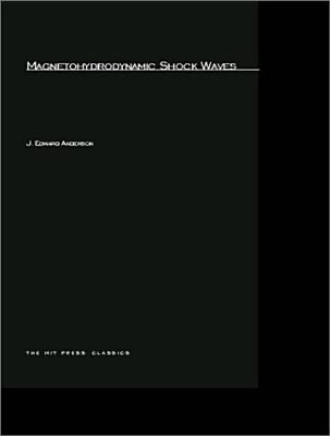 Magnetohydrodynamic Shock Waves - Anderson, Edward J