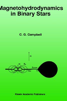 Magnetohydrodynamics in Binary Stars - Campbell, C G