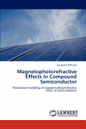 Magnetophotorefractive Effects in Compound Semiconductor