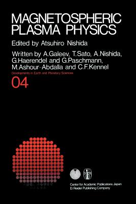 Magnetospheric Plasma Physics - Nishida, A (Editor)