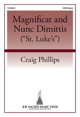 Magnificat and Nunc Dimittis (St. Luke's) - Phillips, Craig (Composer)