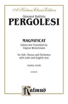 Magnificat: Satb with Satb Soli (Orch.) (Latin, English Language Edition) - Pergolesi, Giovanni Battista (Composer), and Westermann (Composer)