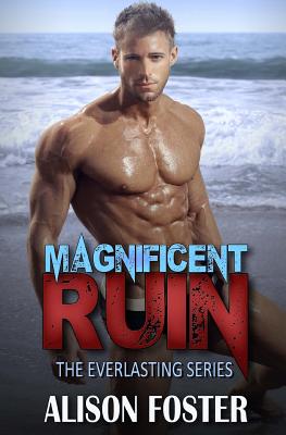 Magnificent Ruin - Foster, Alison