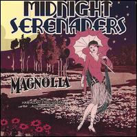 Magnolia - Midnight Serenaders