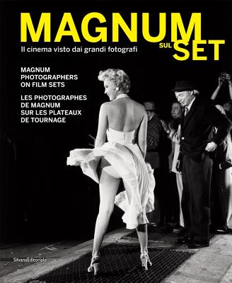 Magnum Photographers on Film Sets - Barbera, Alberto (Editor), and Holzherr, Andra (Introduction by)