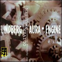 Magnus Lindberg: Aura; Engine - Oliver Knussen (conductor)