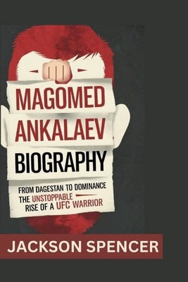 Magomed Ankalaev Biography: From Dagestan to Dominance - The Unstoppable Rise of a UFC Warrior - Spencer, Jackson