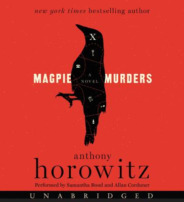 Magpie Murders - Horowitz, Anthony, and Bond, Samantha (Read by), and Corduner, Allan (Read by)